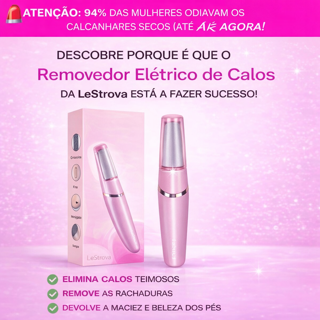 Removedor Elétrico de Calos para Pés – Pele Suave, Limpa e Renovada