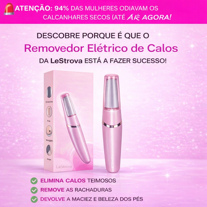 Removedor Elétrico de Calos para Pés – Pele Suave, Limpa e Renovada